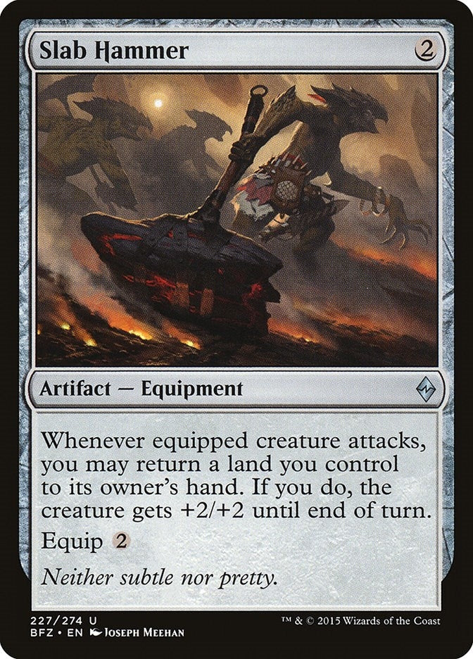 Slab Hammer (227) (BFZ)