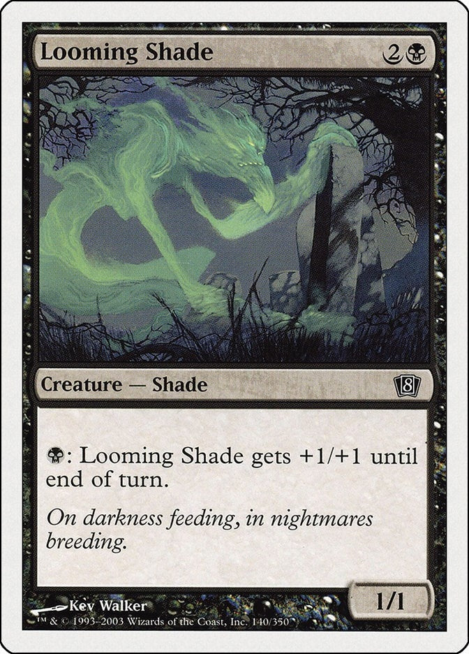 Looming Shade (140) (8ED)