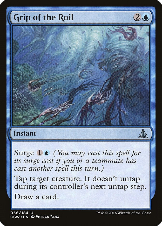 Grip of the Roil (56) (OGW)