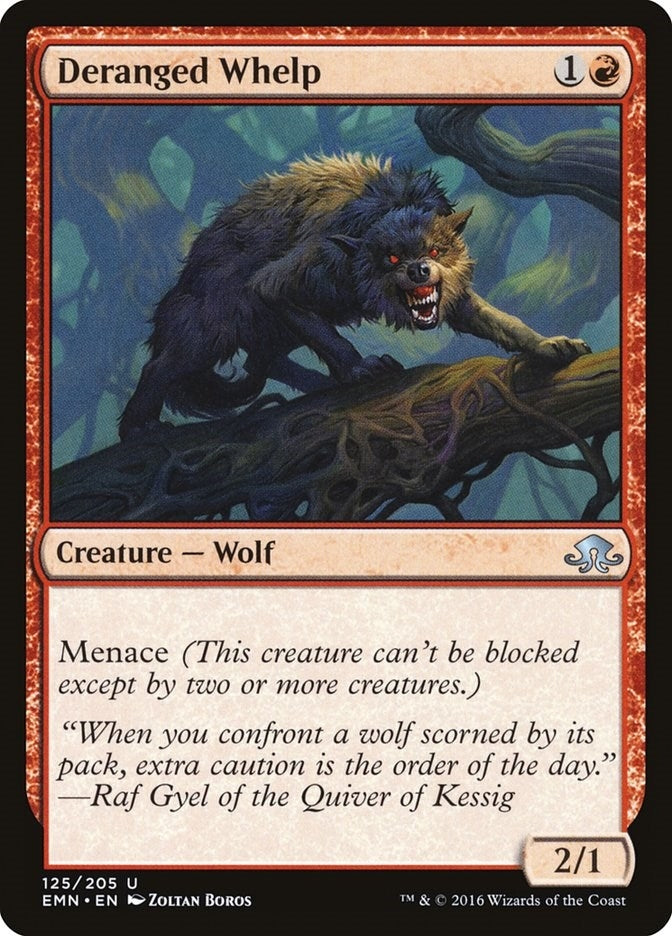 Deranged Whelp (125) (EMN)