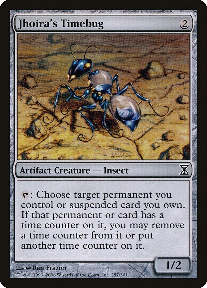 Jhoira's Timebug (257) (TSP)