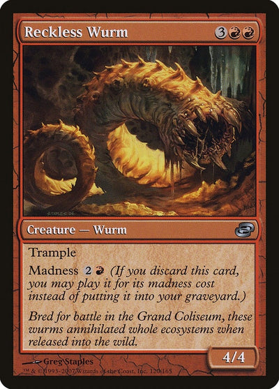 Reckless Wurm (120) (PLC)