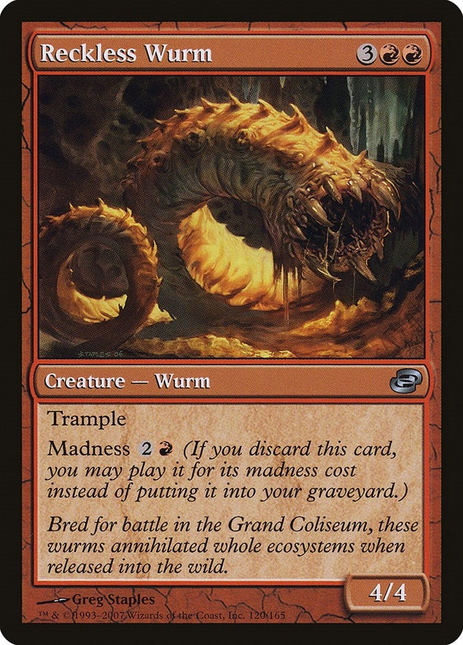 Reckless Wurm (120) (PLC)