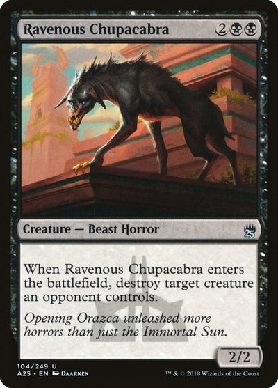 Ravenous Chupacabra (104) (A25)
