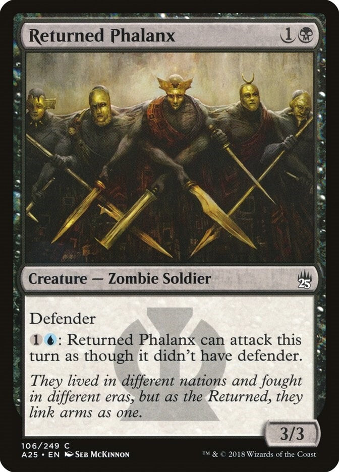 Returned Phalanx (106) (A25)