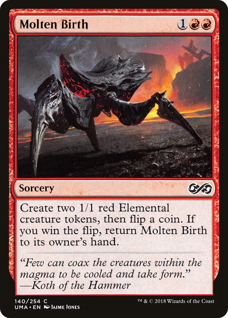 Molten Birth (140) (UMA)