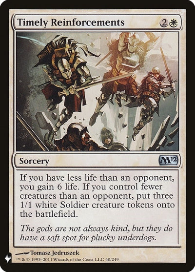Timely Reinforcements (40) (LIST)