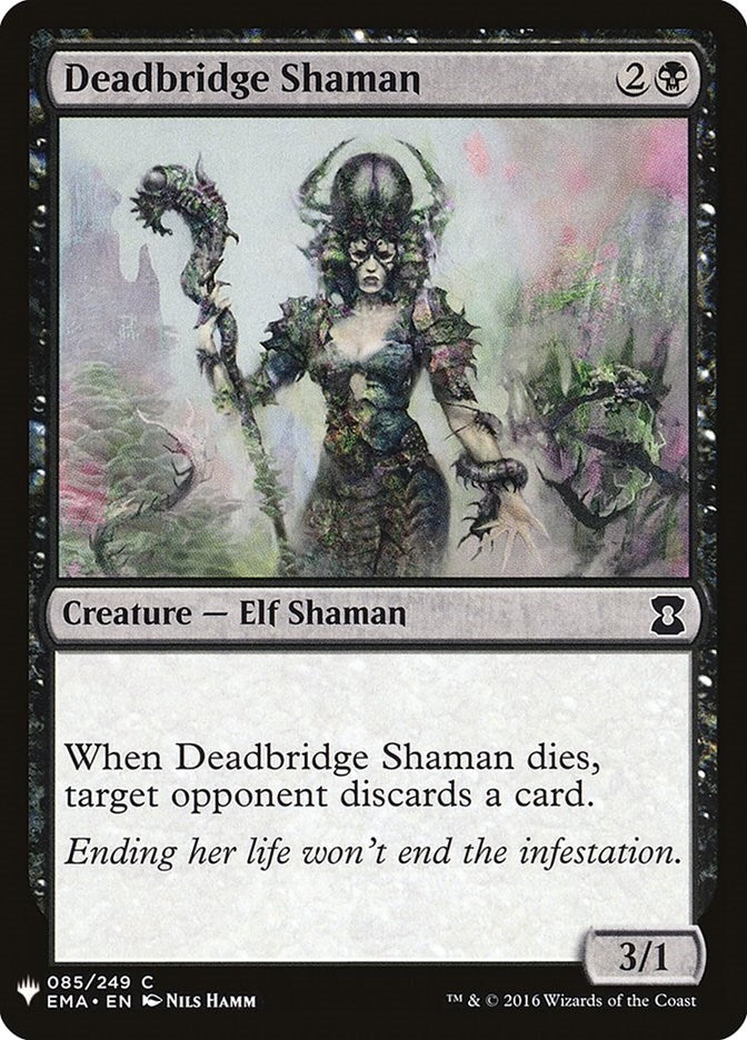 Deadbridge Shaman (85) (LIST)
