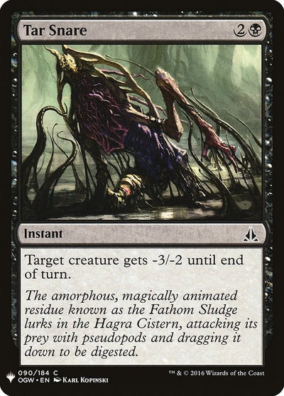Tar Snare (90) (LIST)
