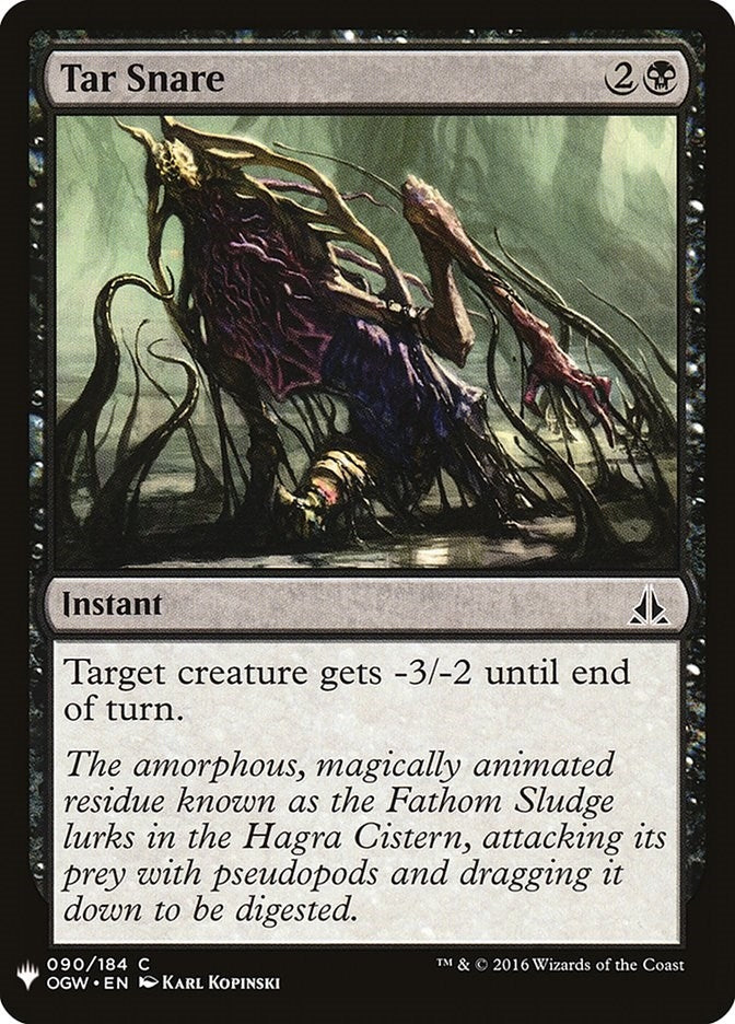 Tar Snare (90) (LIST)