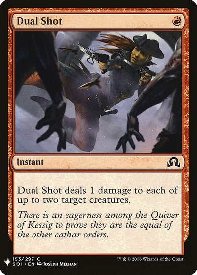 Dual Shot (153) (LIST)