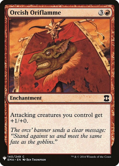 Orcish Oriflamme (140) (LIST)