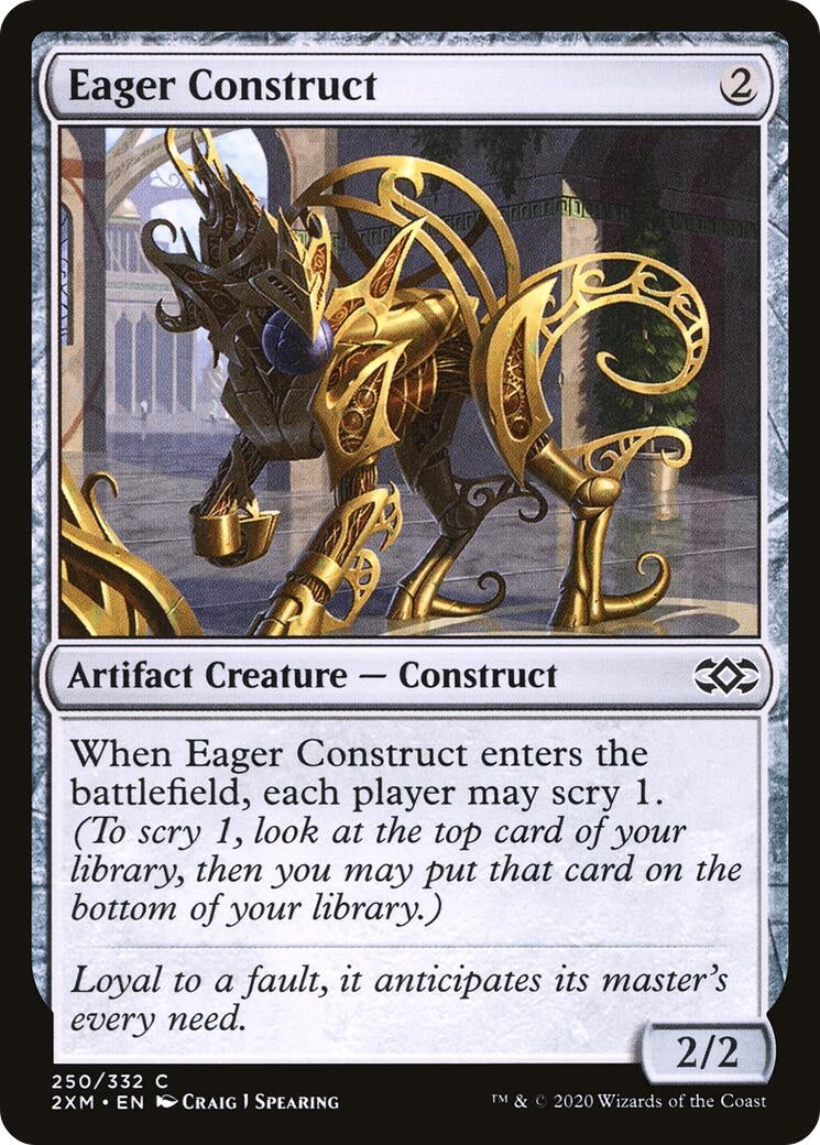 Eager Construct (250) (2XM)
