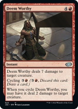Deem Worthy (520) (J22)
