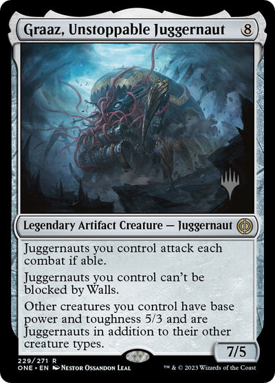 Graaz, Unstoppable Juggernaut (229) (PPONE)