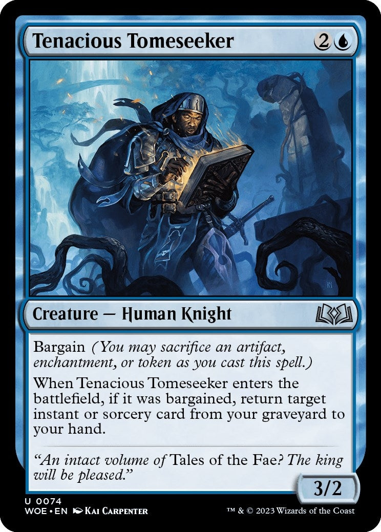 Tenacious Tomeseeker (74) (WOE)