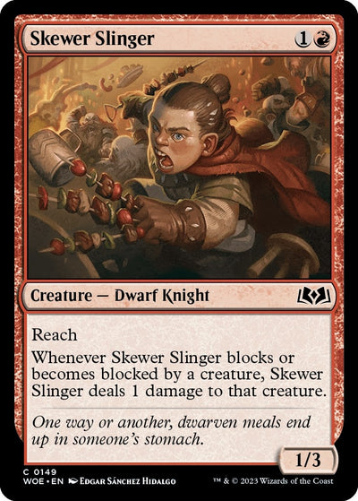 Skewer Slinger (149) (WOE)