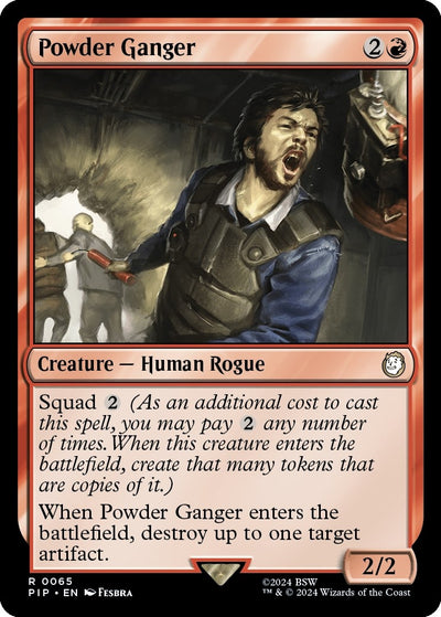 Powder Ganger (65) (PIP)