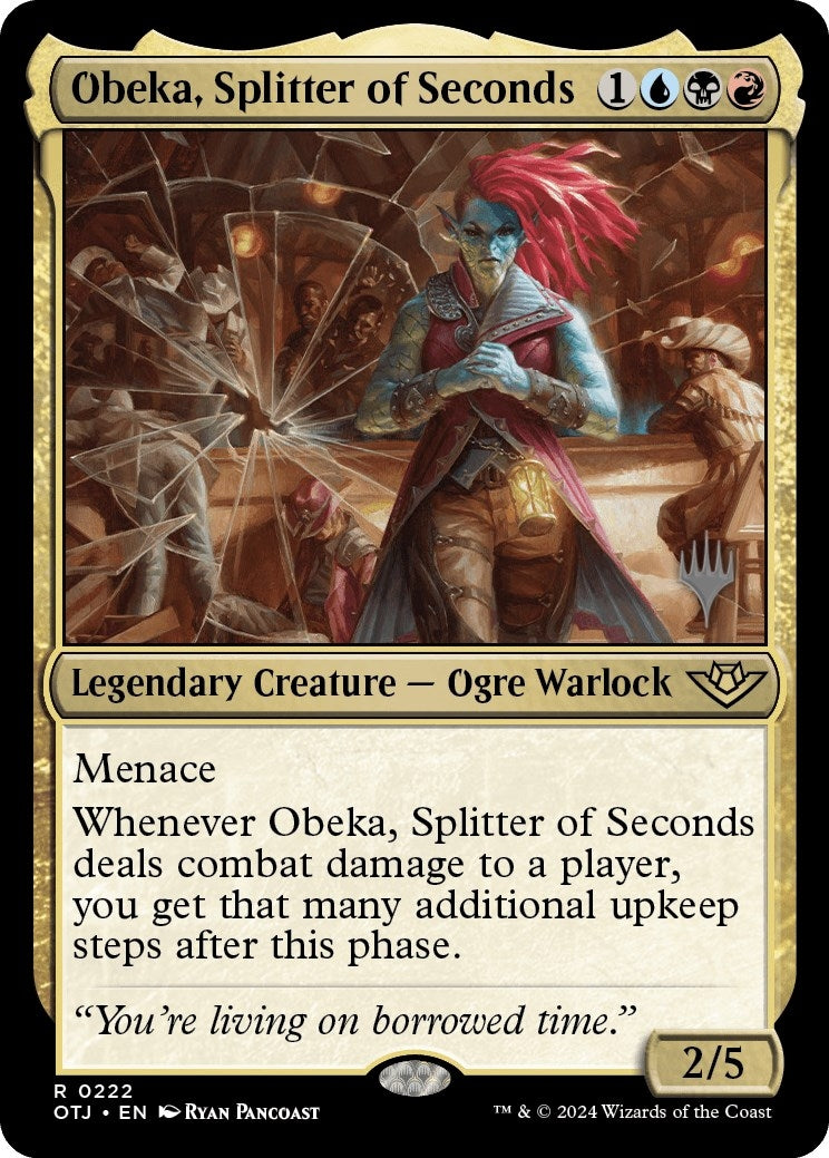 Obeka, Splitter of Seconds (222) (PPOTJ)