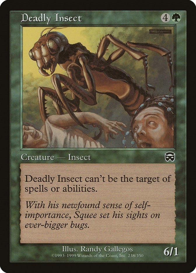 Deadly Insect (238) (MMQ)