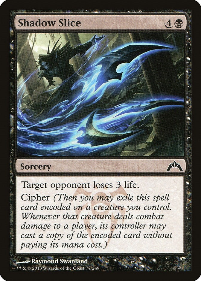 Shadow Slice (77) (GTC)