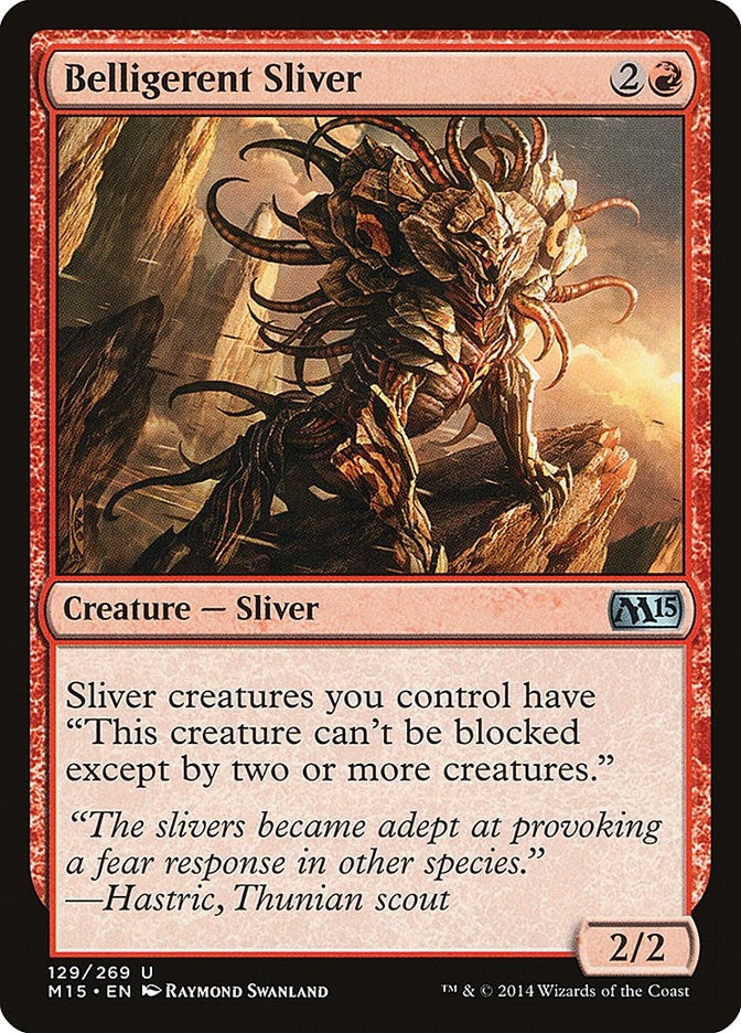 Belligerent Sliver (129) (M15)