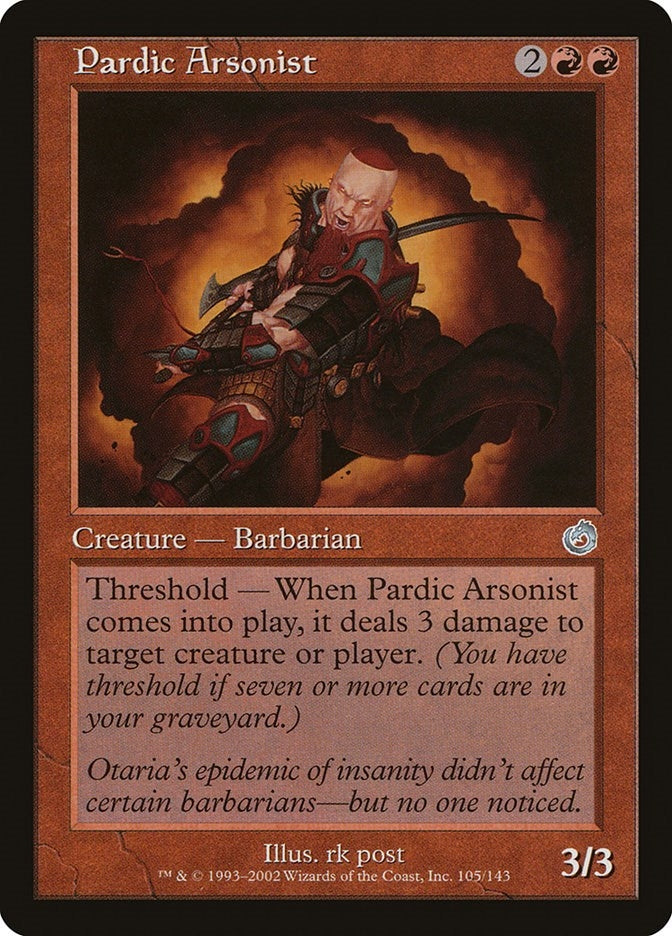 Pardic Arsonist (105) (TOR)